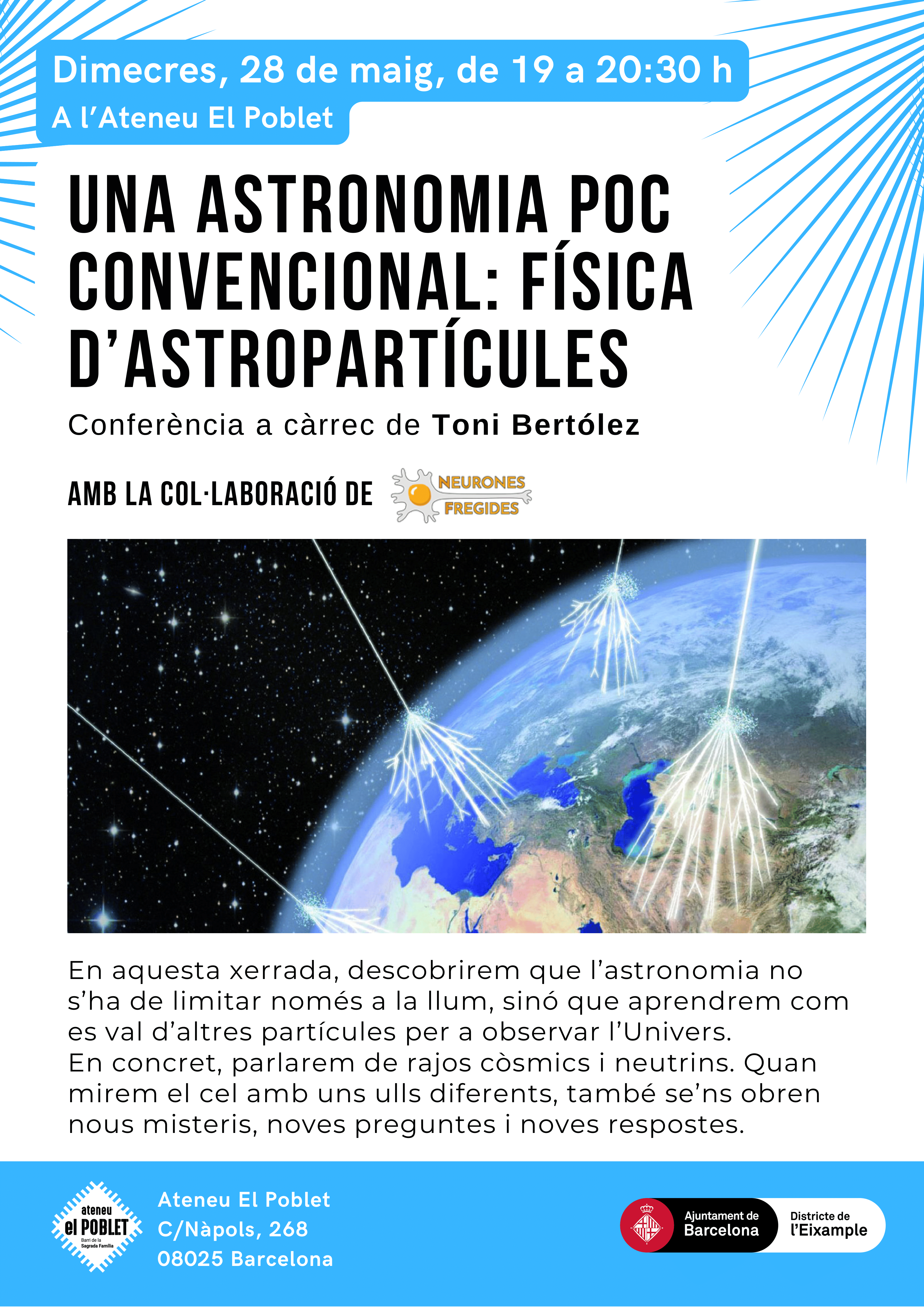 Cartell xerrada: UNA ASTRONOMIA POC CONVENCIONAL: FÍSICA D’ASTROPARTÍCULES