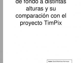 Estudio de la radiación de fondo a distintas alturas y comparación con el proyecto TimePix