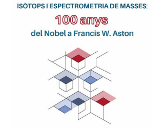 Inauguració de l’exposició “Isòtops i espectrometria de masses: 100 anys, del Nobel a Francis W. Aston”