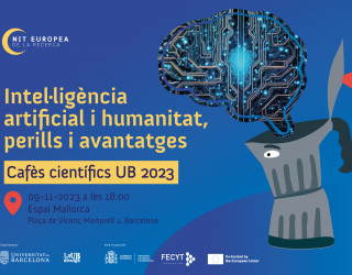 Cafès Científics 2023: Intel·ligència artifical Intel·ligència artificial i humanitat, perills i avantatges