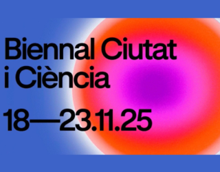 Biennal Ciutat i Ciència 2025