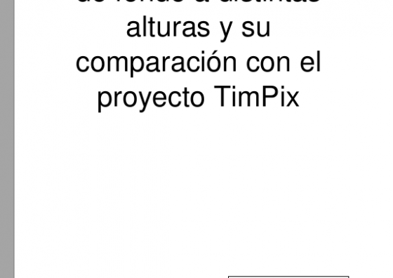 Estudio de la radiación de fondo a distintas alturas y comparación con el proyecto TimePix