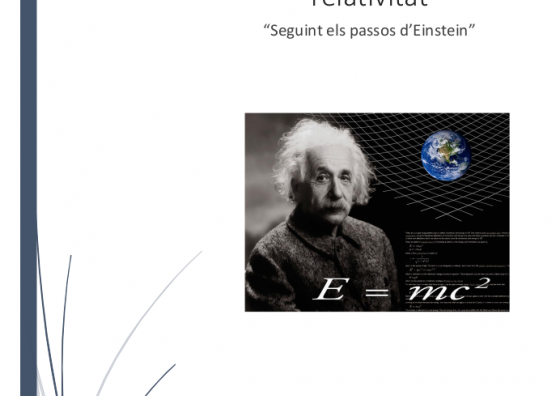 Treball de recerca: Evidències experimentals de la teoria de la relativitat: "Seguint els passos d'Einstein"