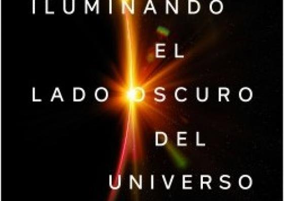 Cover of the book "Iluminando el lado oscuro del universo", R. Emparan