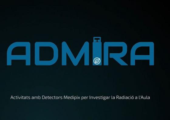 Projecte ADMIRA (Activitats amb Detectors Medipix per a Investigar la Radiació a l'Aula