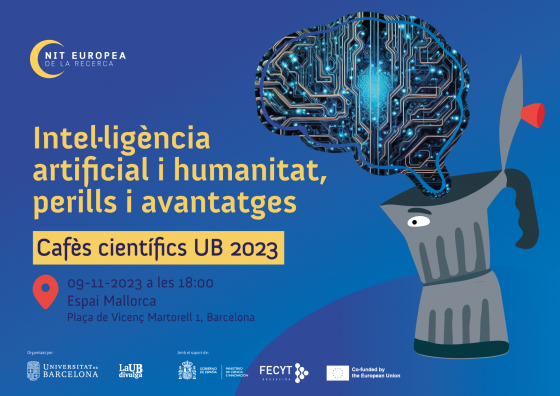 Cafès Científics 2023: Intel·ligència artifical Intel·ligència artificial i humanitat, perills i avantatges